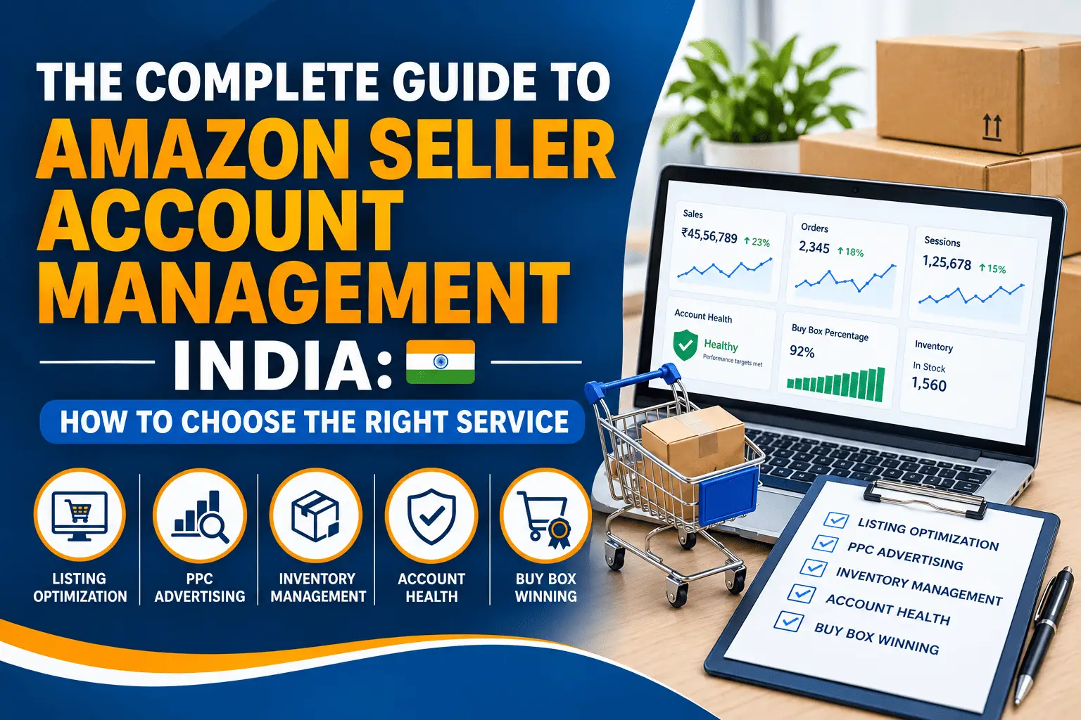 The Complete Guide to Amazon Seller Account Management India: How to Choose the Right Service